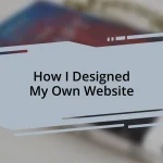 How I Designed My Own Website