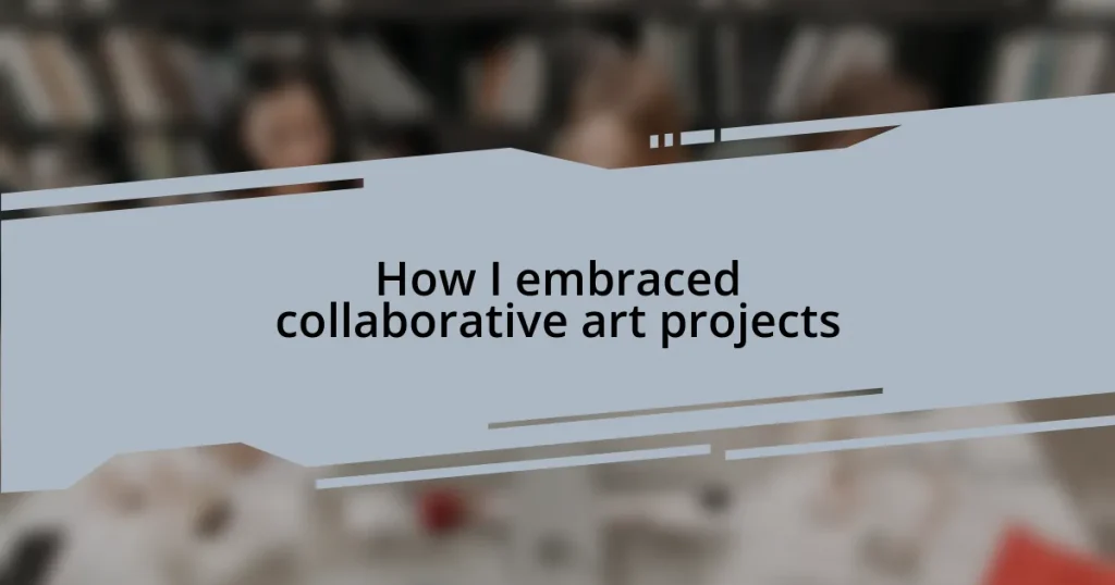 How I embraced collaborative art projects