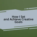 How I Set and Achieve Creative Goals
