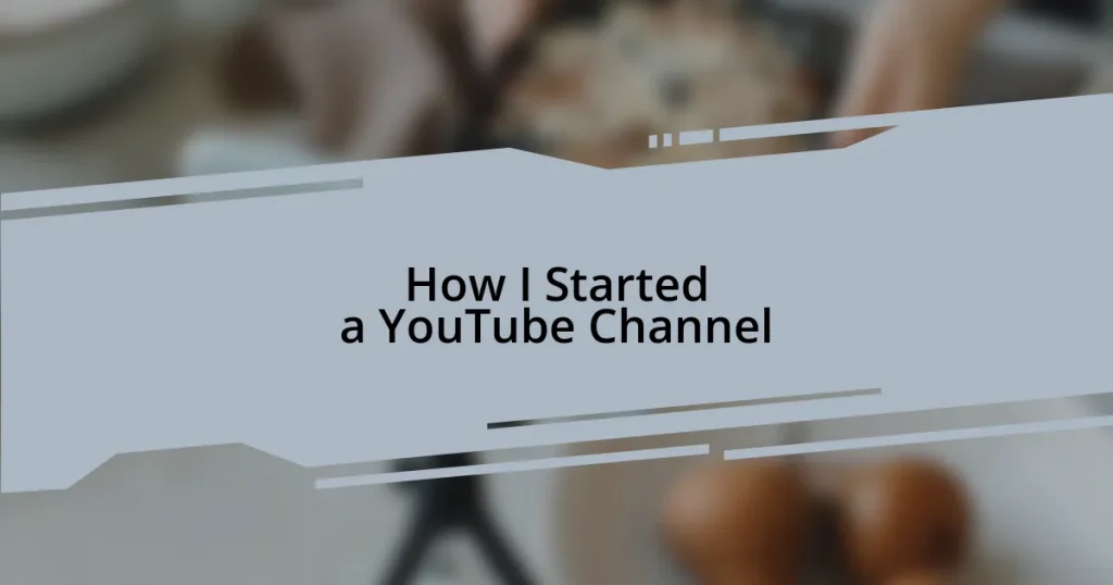 How I Started a YouTube Channel