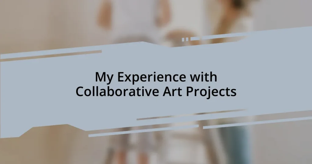 My Experience with Collaborative Art Projects
