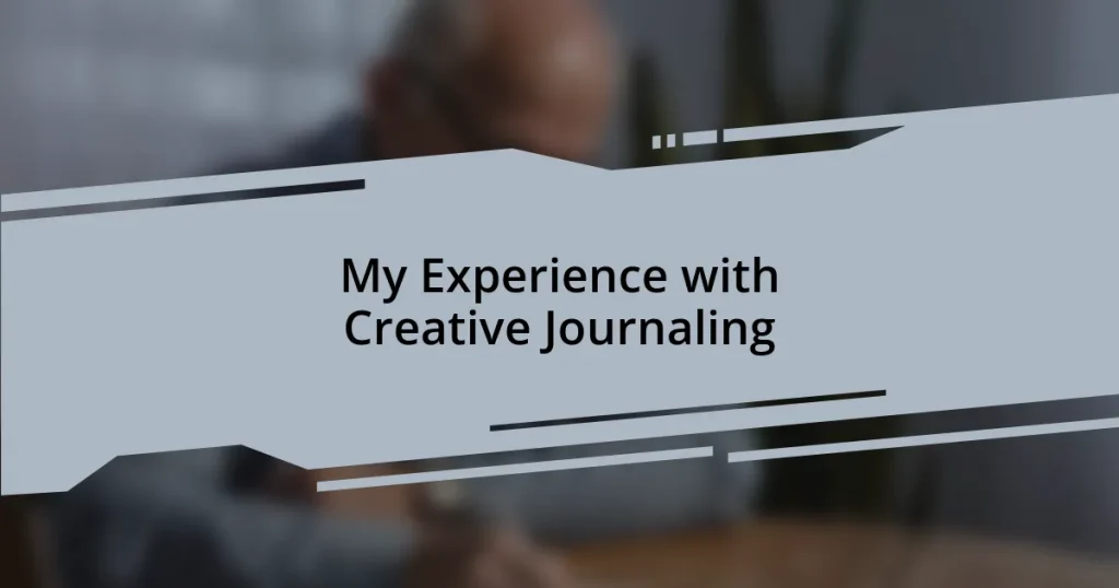 My Experience with Creative Journaling