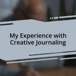 My Experience with Creative Journaling
