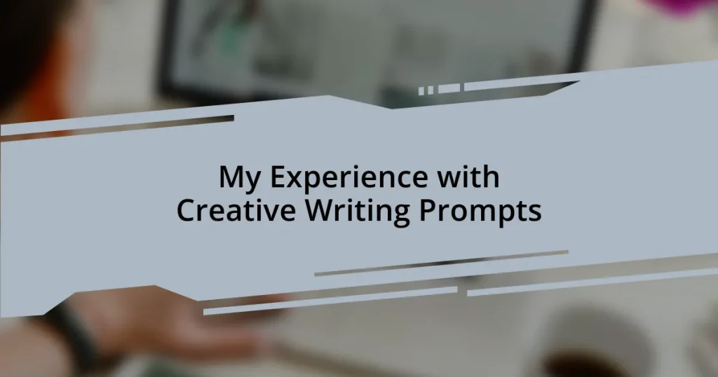 My Experience with Creative Writing Prompts