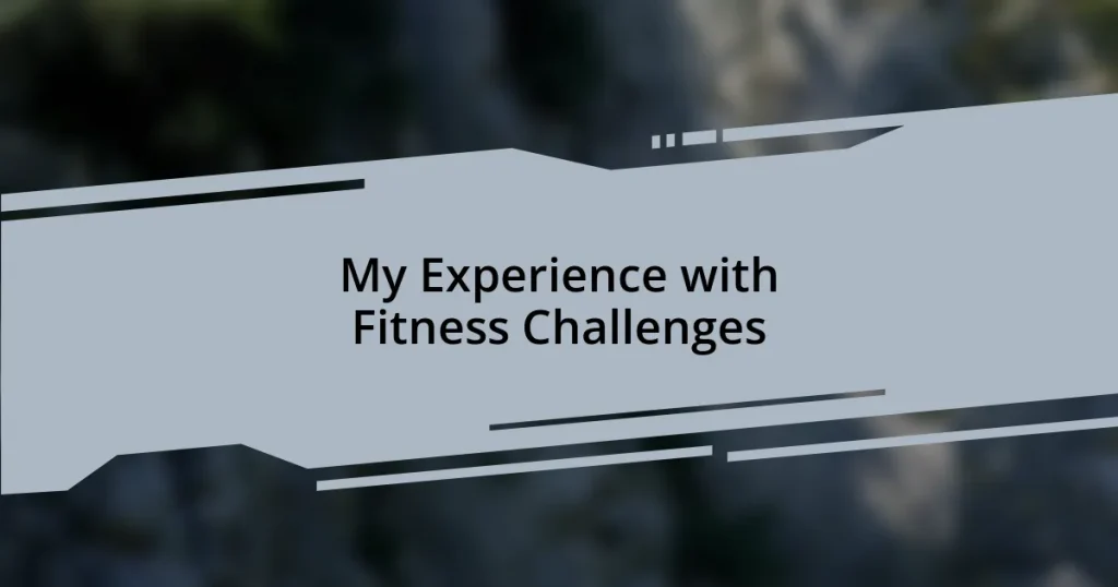 My Experience with Fitness Challenges