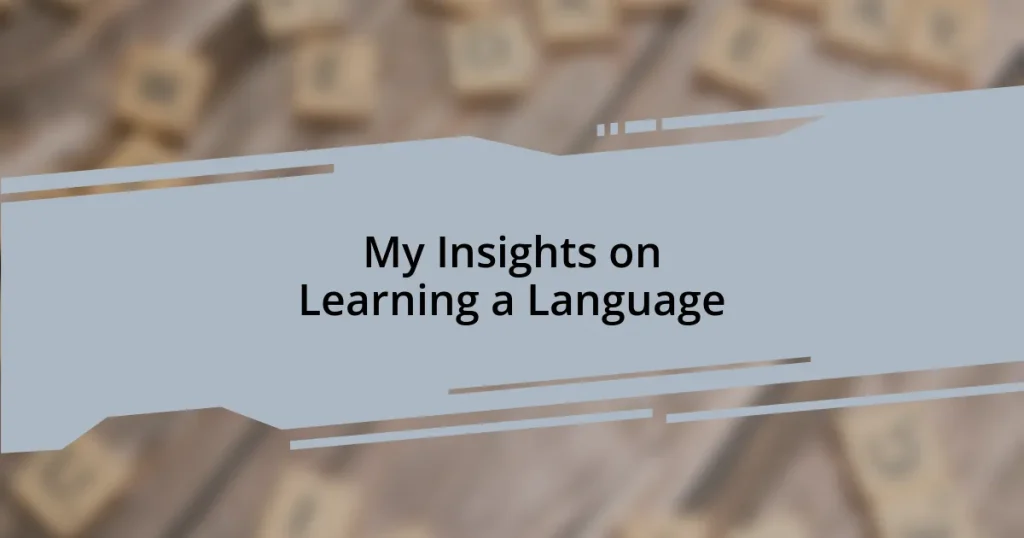 My Insights on Learning a Language