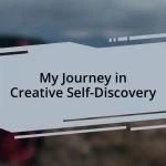 My Journey in Creative Self-Discovery