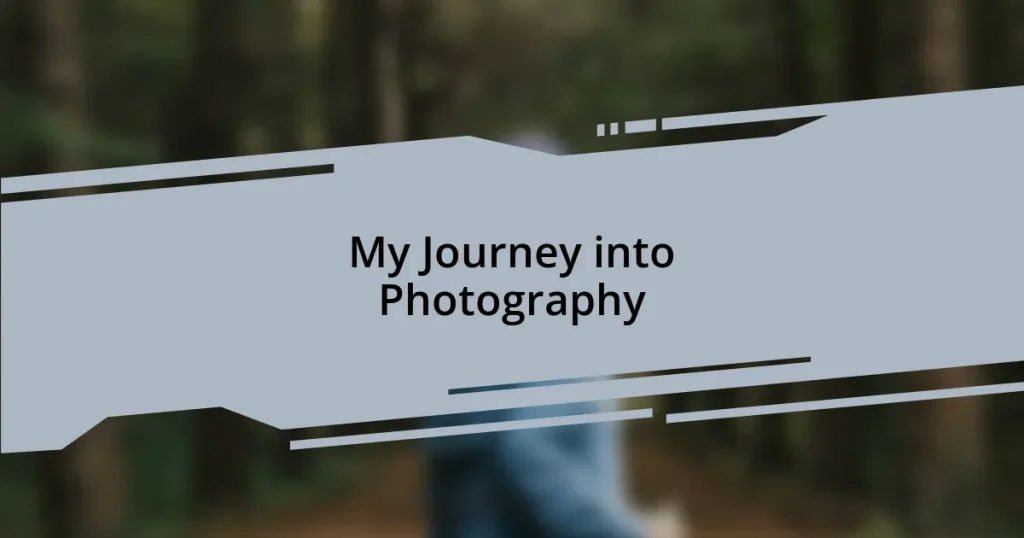 My Journey into Photography