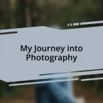 My Journey into Photography