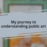 My journey to understanding public art