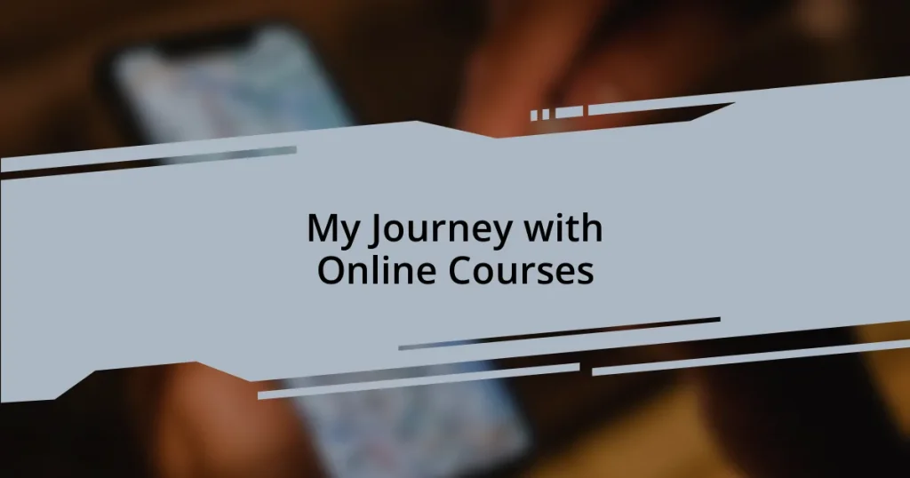 My Journey with Online Courses
