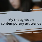 My thoughts on contemporary art trends