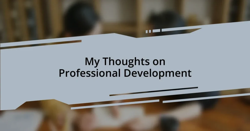 My Thoughts on Professional Development