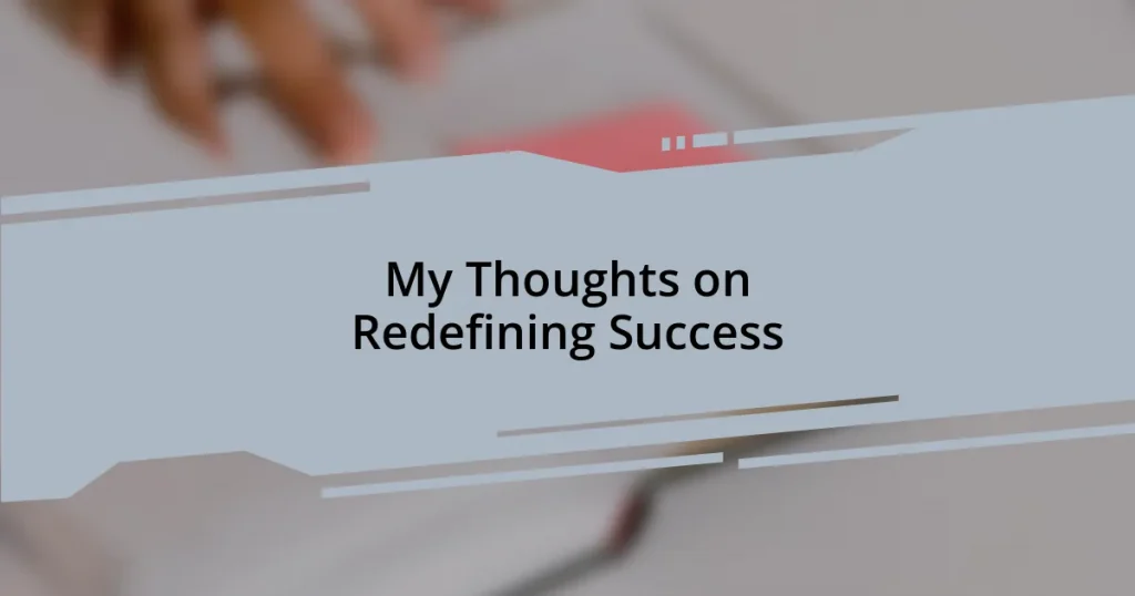 My Thoughts on Redefining Success