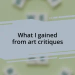 What I gained from art critiques