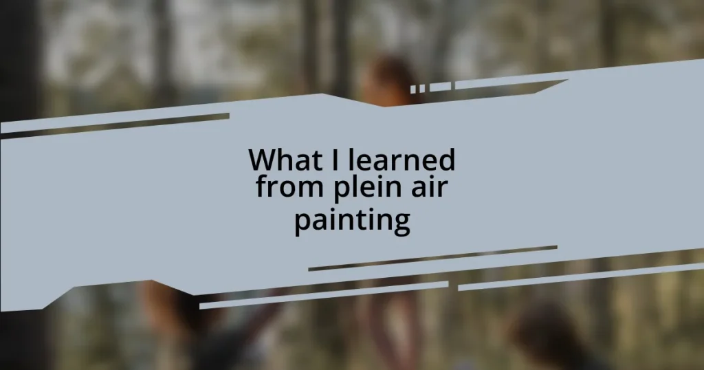 What I learned from plein air painting