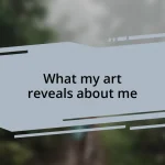 What my art reveals about me