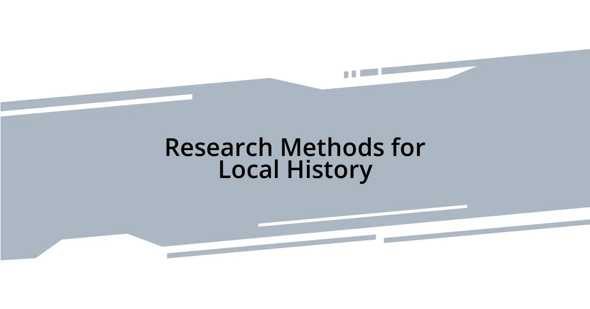 Research Methods for Local History