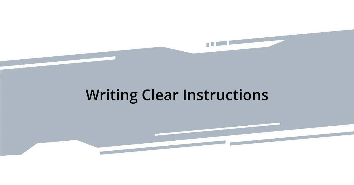 Writing Clear Instructions