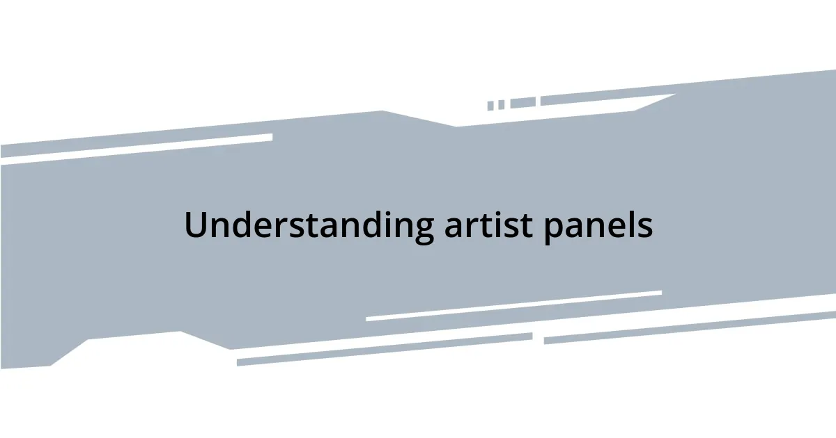 Understanding artist panels