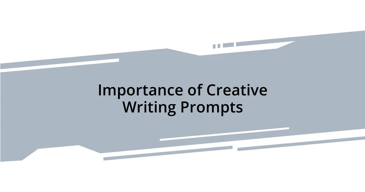 Importance of Creative Writing Prompts
