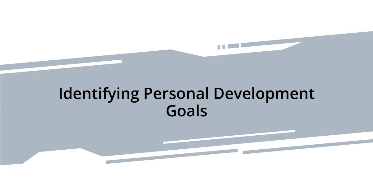 Identifying Personal Development Goals