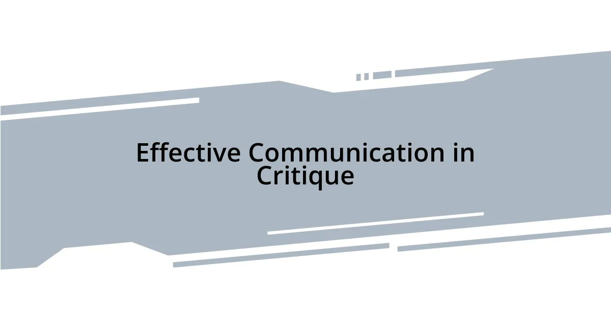 Effective Communication in Critique